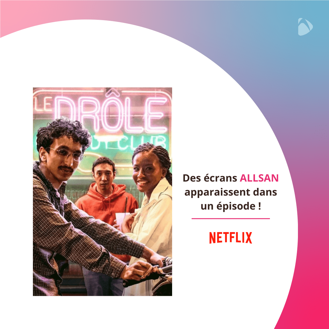 Ecrans ALLSAN série Drôle Netflix