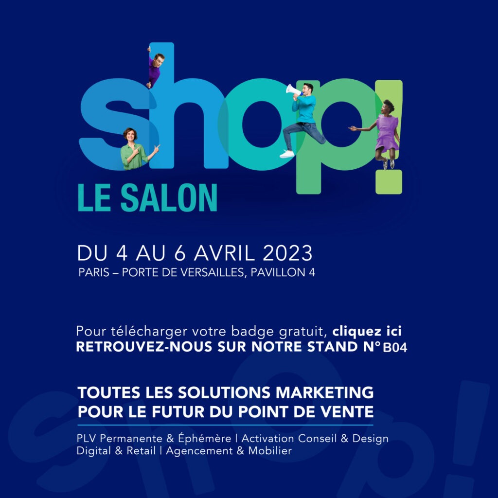 Retrouvez-nous au salon SHOP!, à Paris
